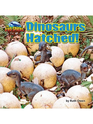 cover image of Dinosaurs Hatched!